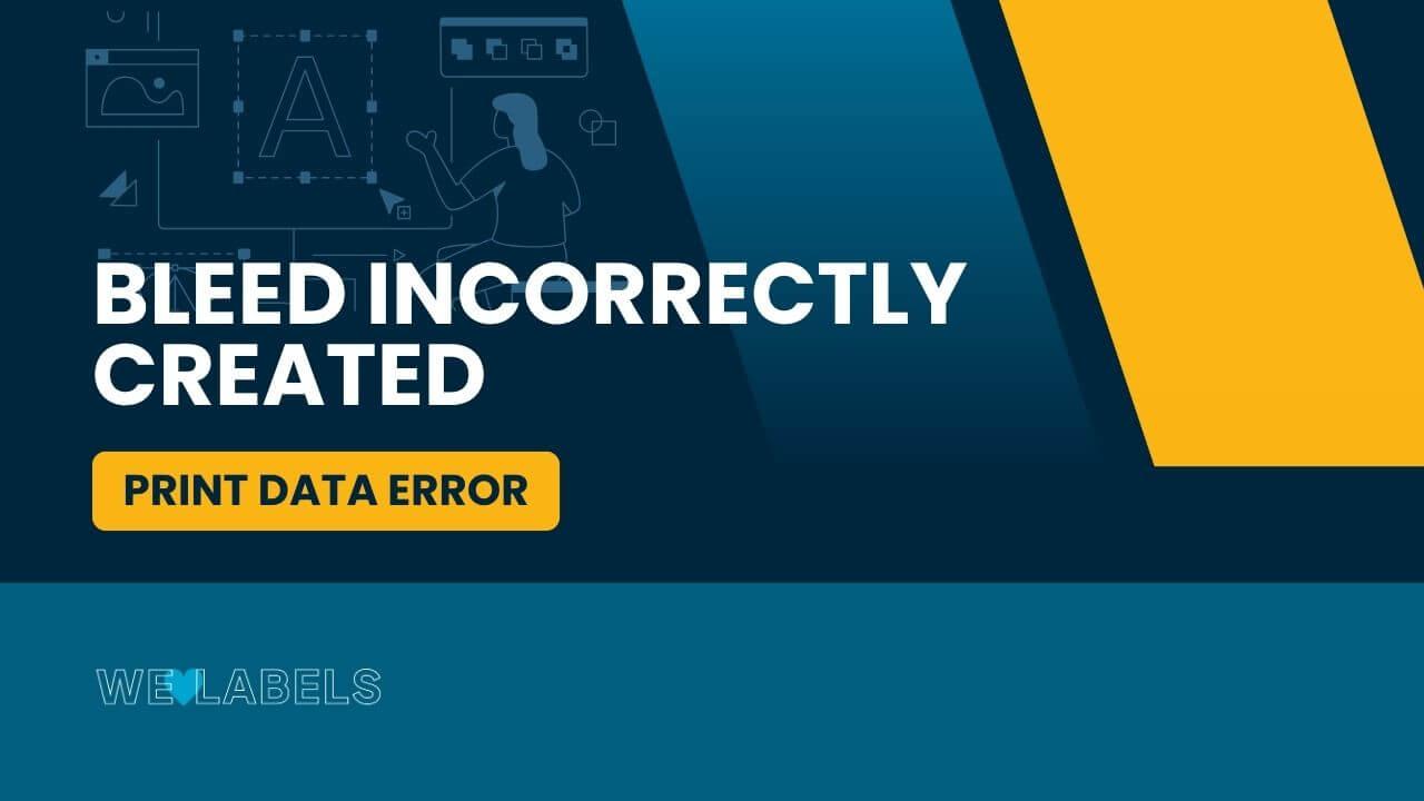 Bleed-Incorrectly-Created
