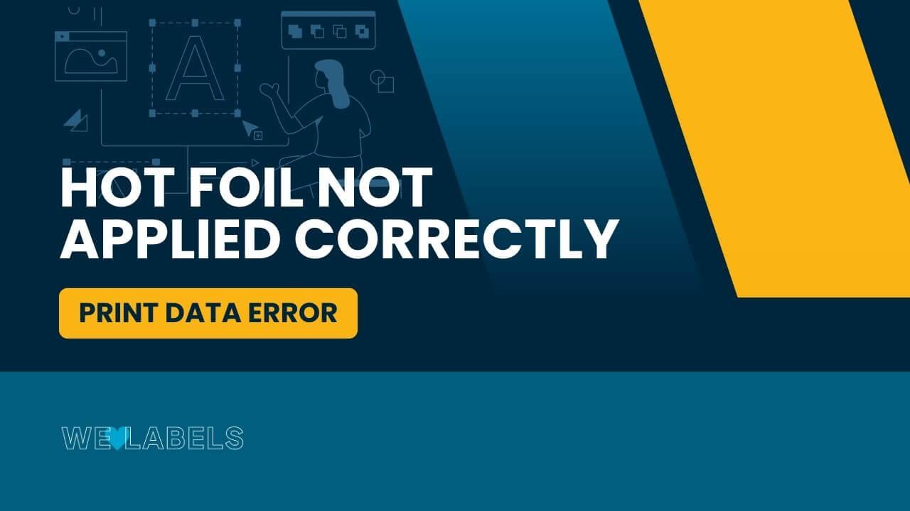 Hot-Foil-not-Applied-Correctly