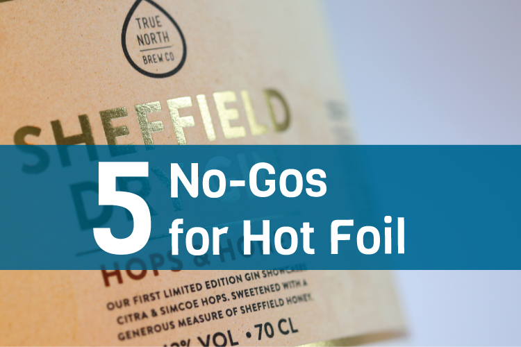 Hot Foil No Gos